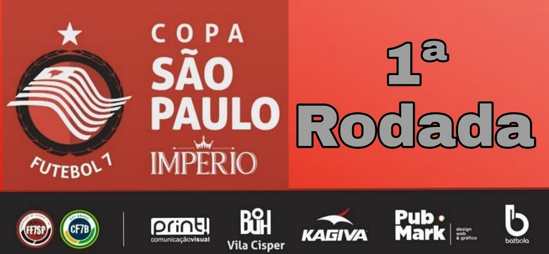 PRIMEIRA RODADA - COPA SãO PAULO/IMPéRIO 2022