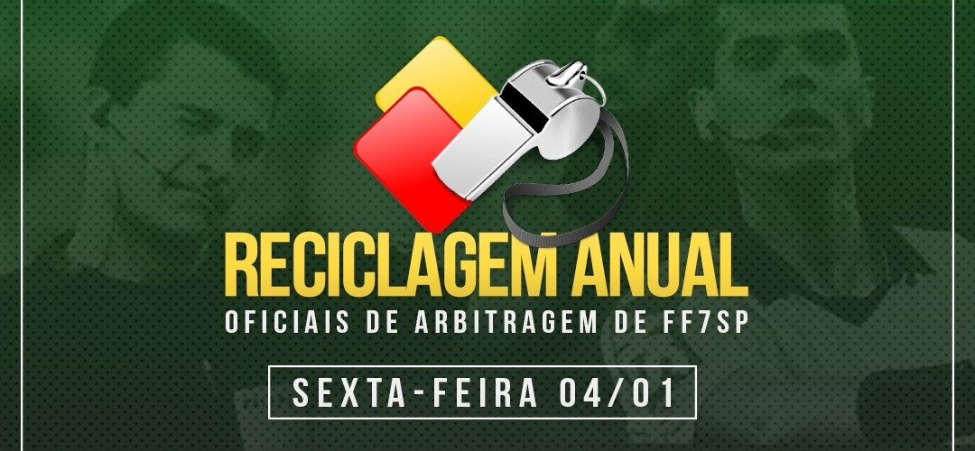 RECICLAGEM ANUAL PARA OS OFICIAIS DE ARBITRAGEM